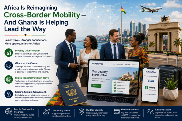Africa Is Reimagining Cross-Border Mobility — And Ghana Is Helping Lead the Way